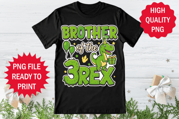 Brother of the 3rex Shirt Graphics for T-Shirt Designs