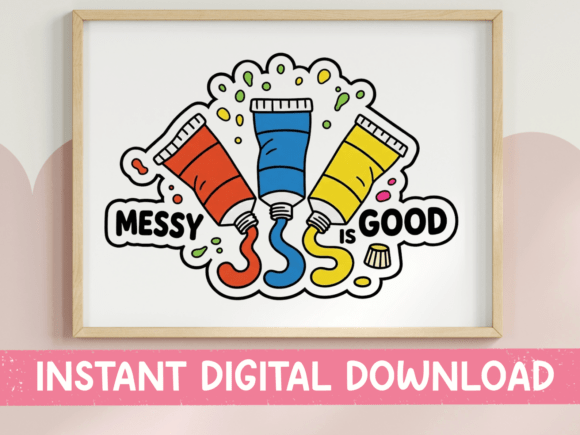 Messy is Good Paint Tubes: Graphics for T-Shirt Designs
