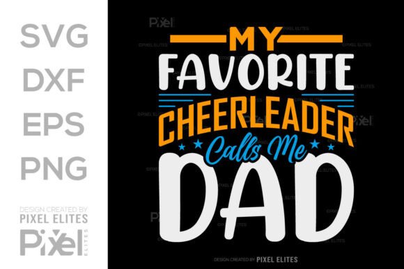 My Favorite Cheerleader Dad SVG: Graphics for T-Shirt Designs